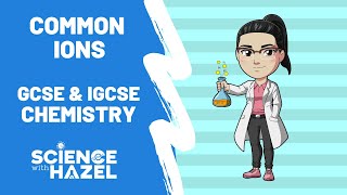 COMMON IONS  You Must Remember These  GCSE amp IGCSE Chemistry [upl. by Schnabel]