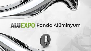 ALUEXPO2023 KATILIMCI GÖRÜŞLERİ Panda Alüminyum [upl. by Beaudoin]