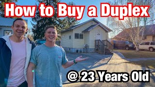 How to Buy a Duplex at 23 Years Old stepbystep [upl. by Joachim]