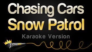 Snow Patrol  Chasing Cars Karaoke Version [upl. by Zeuqcaj]