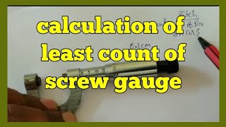 how to calculate least count of any Screw gaugephysics experiment  in hindi [upl. by Gyimah]