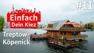 Einfach Dein Kiez  Folge 11 TreptowKöpenick [upl. by Darooge962]