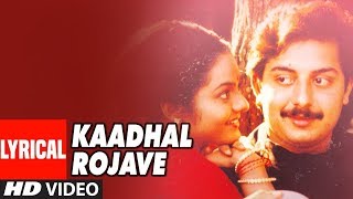 Kaadhal Rojave Lyrical Video Song  Roja Tamil  Arvindswamy Madhubala  A R Rahman  Vairamuthu [upl. by Maurer739]