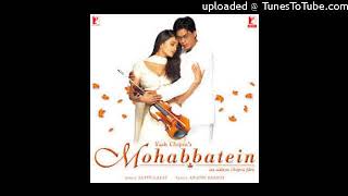 Pairon Mein Bandhan Hai MP3 Mohabbatein [upl. by Stauder]