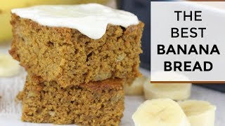 The BEST Banana Bread Recipe  Healthy  Easy [upl. by Eemak261]