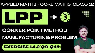 Linear Programming Part 3  LPP  Ex 142Q9Q19  Applied Maths Class 12  Gaur Classes [upl. by Windsor980]