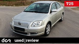 Buying a used Toyota Avensis T25  20032008 Buying advice with Common Issues [upl. by Suzanne]