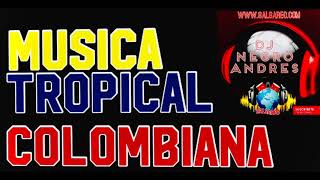 MUSICA TROPICAL COLOMBIANA VOL 1 DJ NEGRO ANDRES [upl. by Retseh]