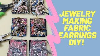 Jewelry Making Fabric Earring tutorial DIY NEW July 2020 [upl. by Orsino569]