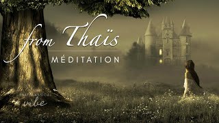 Meditation from Thais  Jules Massenet extended 1 hour [upl. by Hannazus]