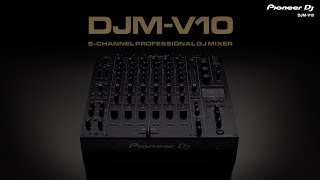 Pioneer DJ DJMV10 6channel professional DJ mixer Official Introduction [upl. by Icak628]