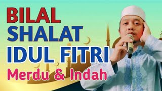 BILAL SHOLAT IDUL FITRI [upl. by Anitsuga305]