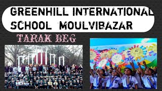 Green hil international School and college Moulvibazar [upl. by Notnelc]