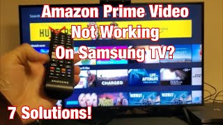 Amazon Prime Video NOT WORKING on Samsung Smart TV FIXED 7 Solutions [upl. by Gearhart]