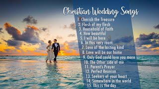 15 Christian Wedding Songs  Religious songs [upl. by Reiser]