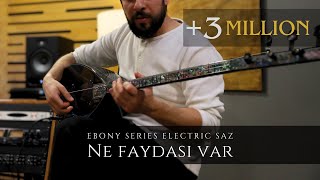 Ne Faydası Var  Ebony Series Electric Saz  Erasaz [upl. by Akemed522]