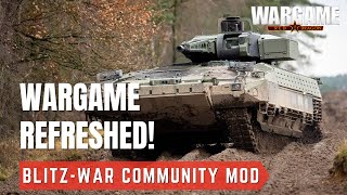 WARGAME REFRESHED  BlitzWar Community Mod [upl. by Ettenahs692]