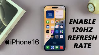 How To Turn ON 120Hz Refresh Rate On iPhone 16 Pro [upl. by Kashden]