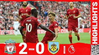 Highlights Liverpool 20 Burnley  Jota amp Mane score as the fans return to Anfield [upl. by Oenire]