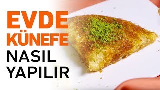 Evde Künefe Nasıl Yapılır  Künefe Tarifi [upl. by Dasya507]