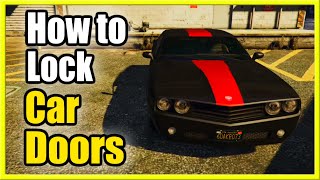 How to LOCK CAR Doors in GTA 5 Online amp Stop Players Stealing Your Car [upl. by Padraic312]