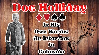 An Interview With Doc Holliday Gunnison Colorado [upl. by Berlinda]