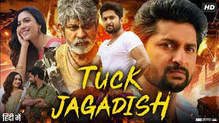 Tuck Jagadish Full Movie In Hindi Dubbed  Nani  Ritu Varma  Aishwarya Rajesh  Review amp Facts [upl. by Eelrefinnej]