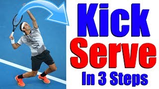 How To Hit A Perfect Kick Serve In Tennis  3 Steps [upl. by Analaj989]