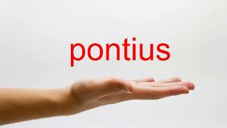 How to Pronounce pontius  American English [upl. by Rodmann]