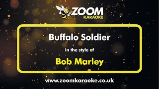 Bob Marley  Buffalo Soldier  Karaoke Version from Zoom Karaoke [upl. by Iretak]