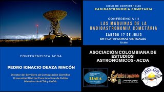 LAS MÁQUINAS DE LA RADIOASTRONOMÍA COMETÁRIA [upl. by Ytineres]