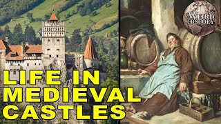 What Life Was Like In Medieval Castles [upl. by Hilleary]