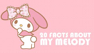 20 Facts About My Melody [upl. by Lilhak]