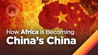 How Africa is Becoming Chinas China [upl. by Roseanne511]