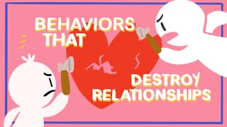 10 Behaviors that Destroy Relationships [upl. by Etnaed468]