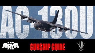 AC130U Spooky II Gunship Guide 2021  ArmA 3 USAF Mod [upl. by Madonna]