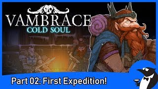 VAMBRACE COLD SOUL Gameplay Part 2  First Expedition PC [upl. by Tybald]