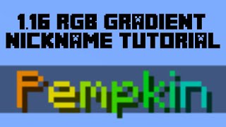 Minecraft 116 RGB Gradient Nickname Tutorial Updated video in description [upl. by Nishi]