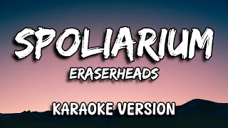 Spoliarium  Eraserheads Karaoke Version  With Melody [upl. by Azmuh491]